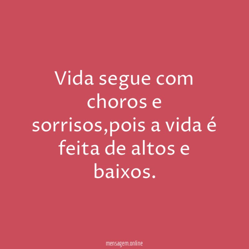 Vida segue com choros e sorrisos