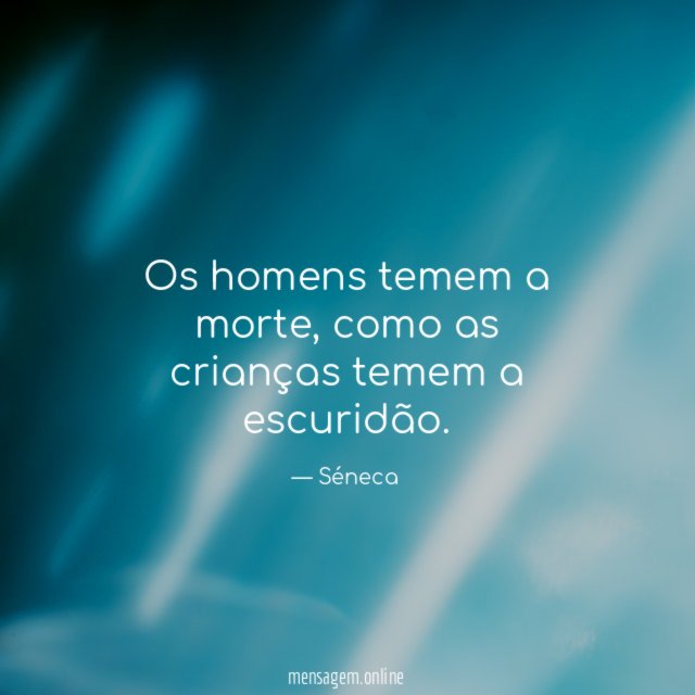Os homens temem a morte