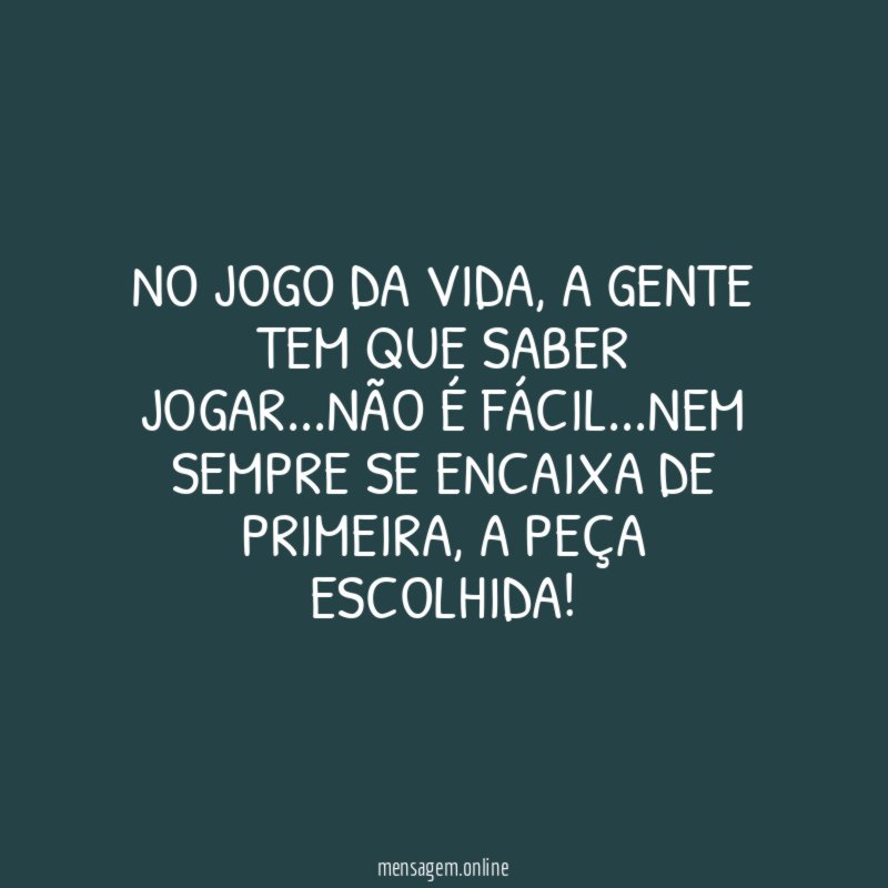 NO JOGO DA VIDA