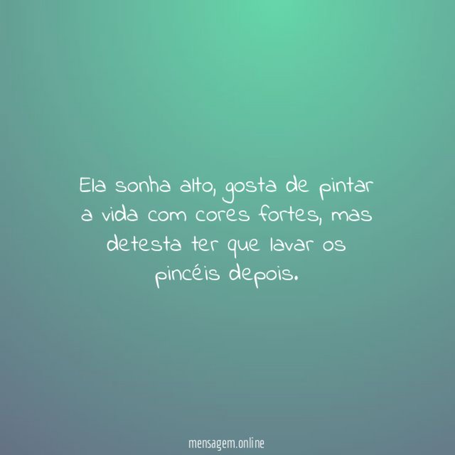 Ela sonha alto