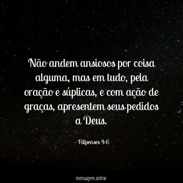 Não andem ansiosos por coisa alguma