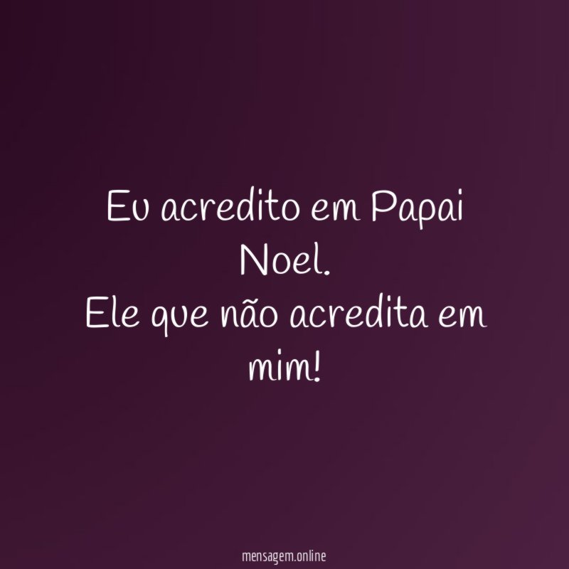 Eu acredito em Papai Noel