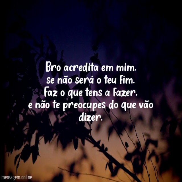 Bro acredita em mim