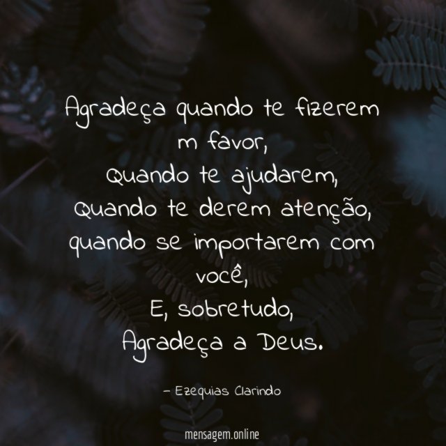 Agradeça quando te fizerem m favor