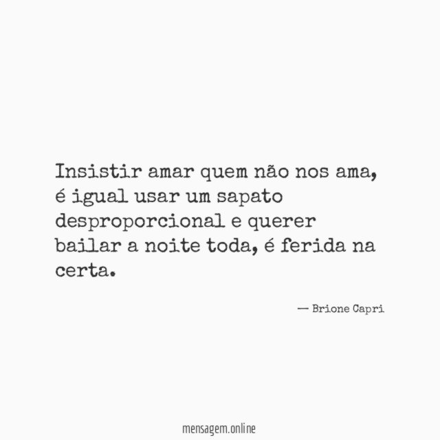 Insistir amar quem não nos ama