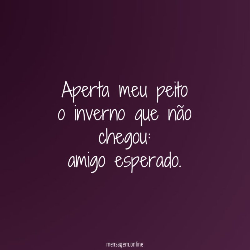 Aperta meu peito o inverno que não chegou