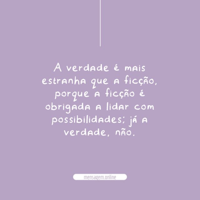 A verdade é mais estranha que a ficção