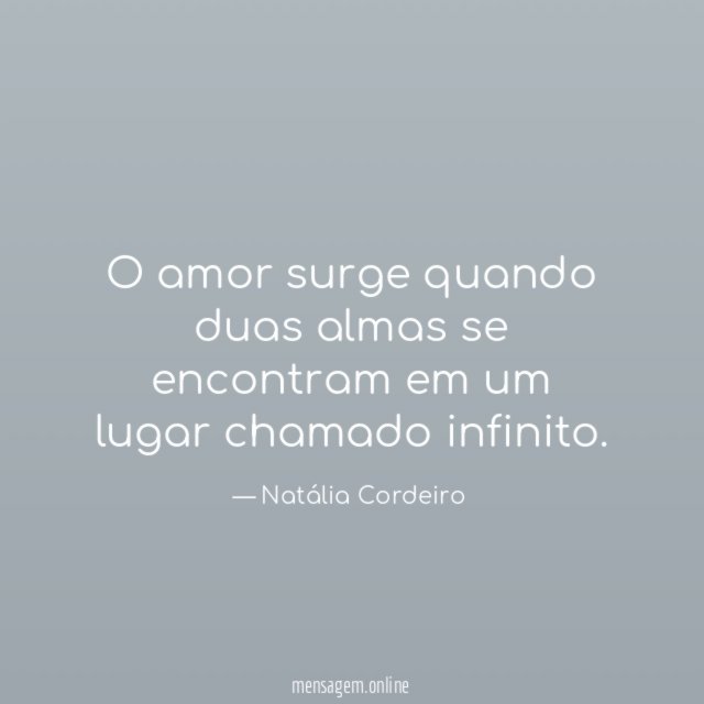 O amor surge quando duas almas se encontram