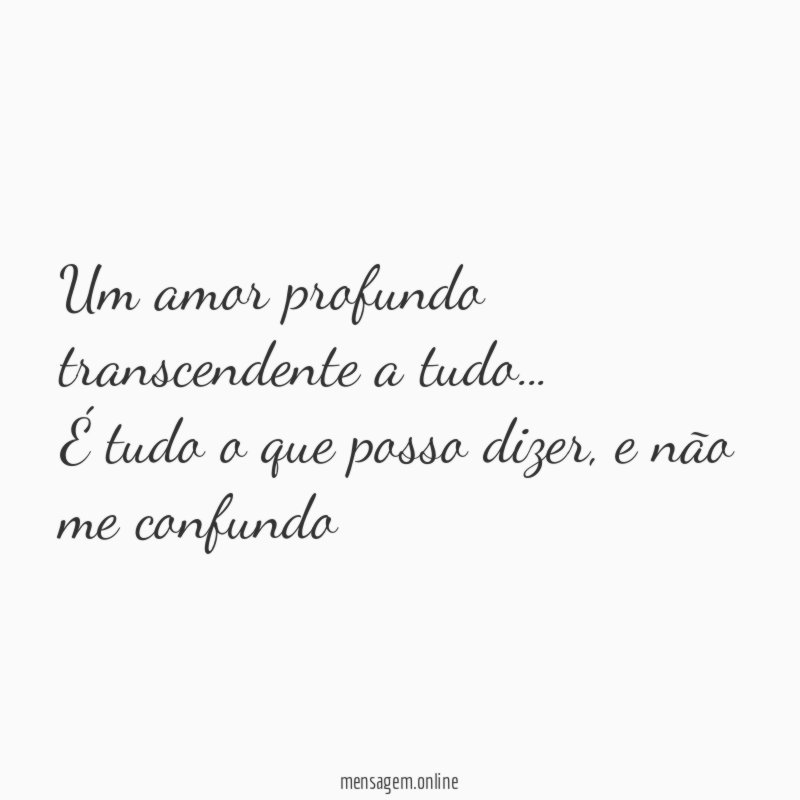 Um amor profundo transcendente a tudo