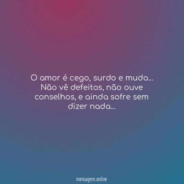 O amor é cego