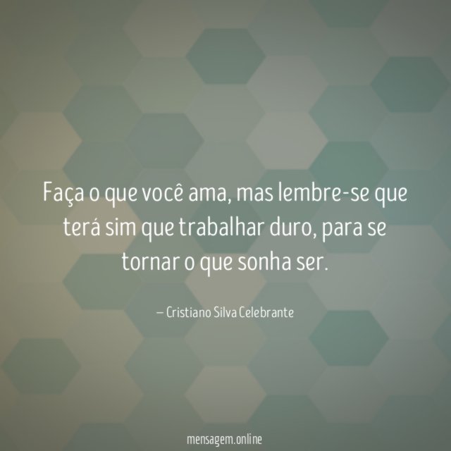 Faça o que você ama