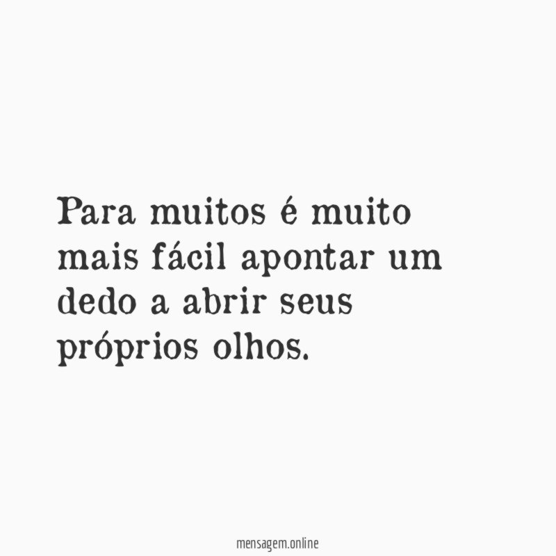 Para muitos é muito mais fácil apontar um