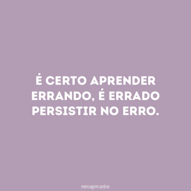 É certo aprender errando