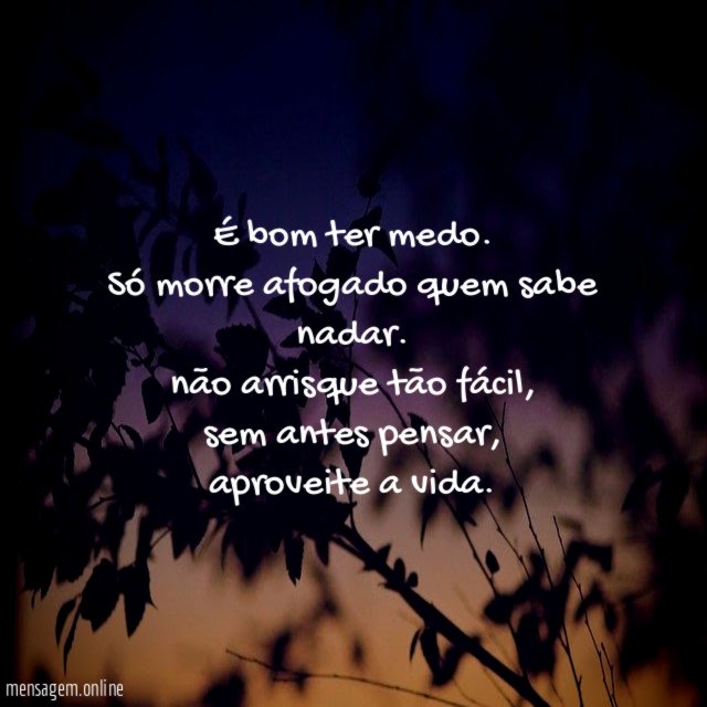 É bom ter medo