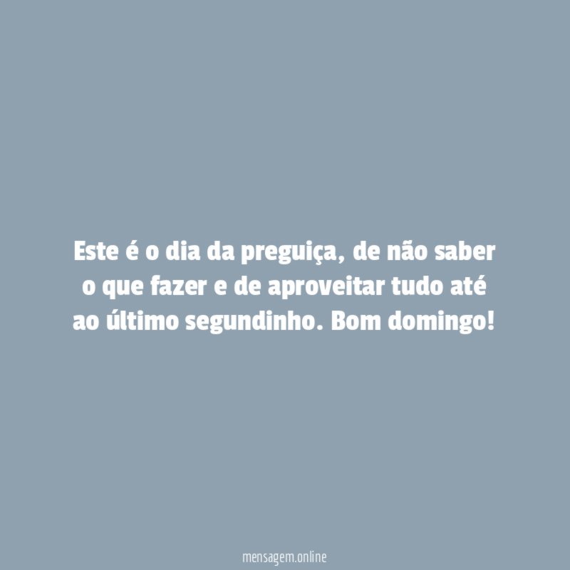 Este é o dia da preguiça