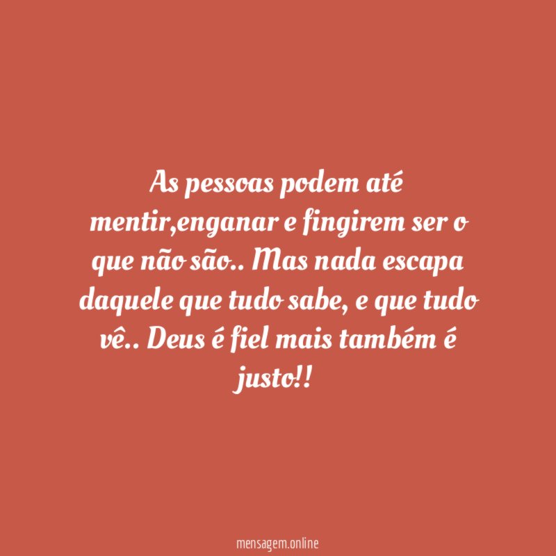 As pessoas podem até mentir