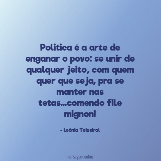 Politica é a arte de enganar o povo