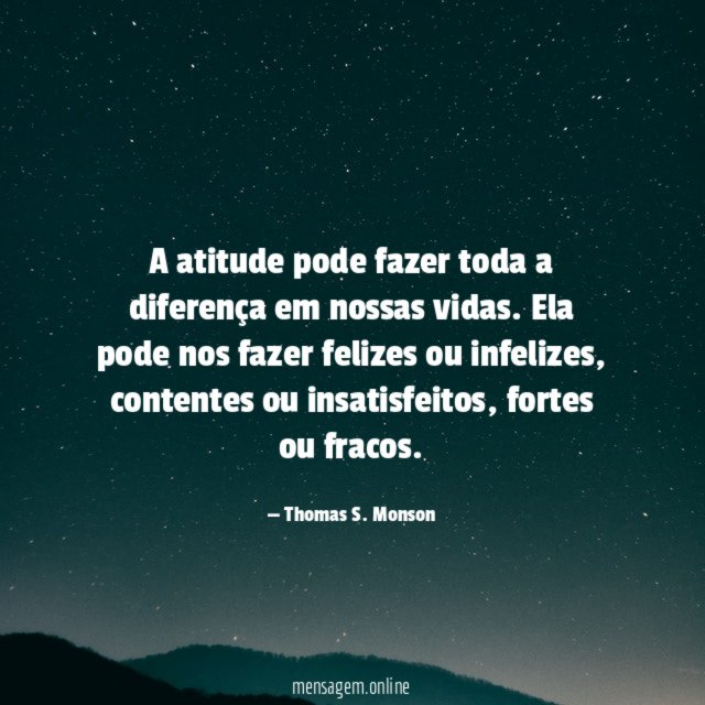 A atitude pode fazer toda a diferença em nossas vidas