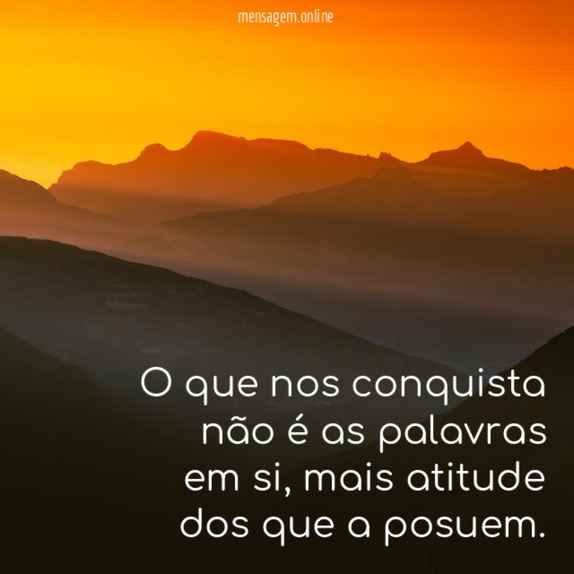 O que nos conquista não é as palavras em si