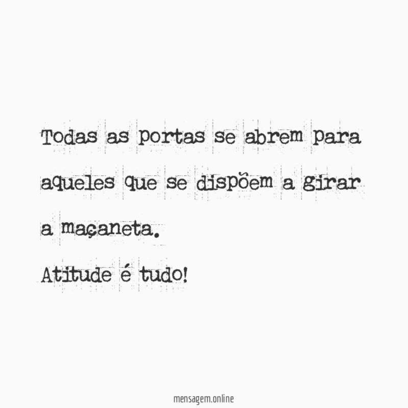 Todas as portas se abrem para aqueles que