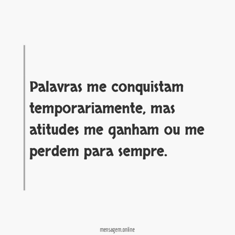 Palavras me conquistam temporariamente