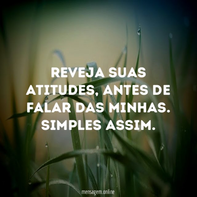 Reveja suas atitudes