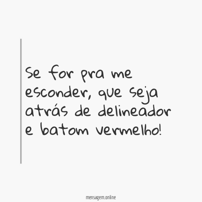 Se for pra me esconder