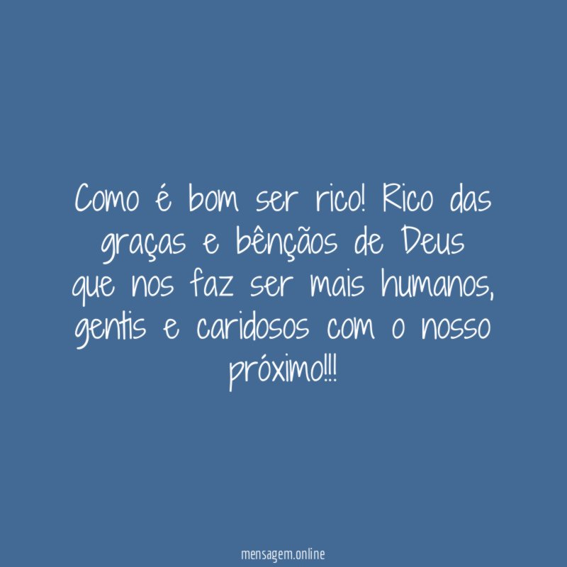Como é bom ser rico