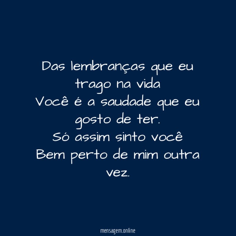 Das lembran as que eu trago na vida