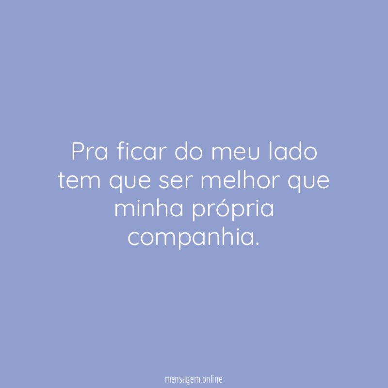 Pra ficar do meu lado tem que ser