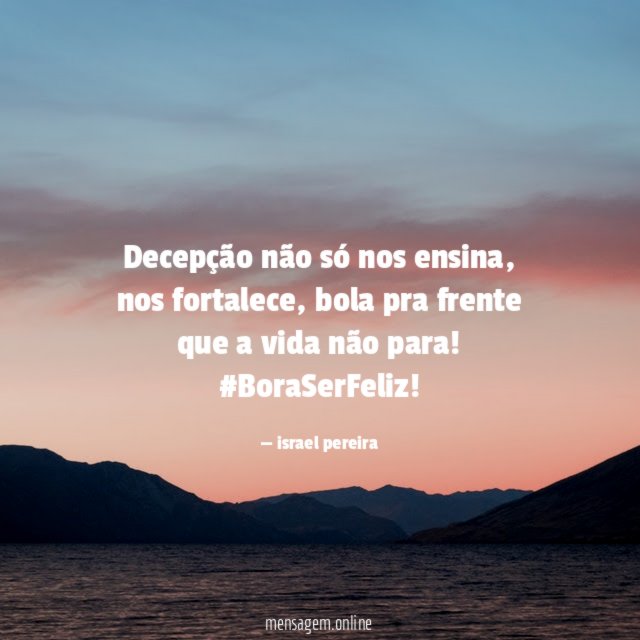 Decepção não só nos ensina