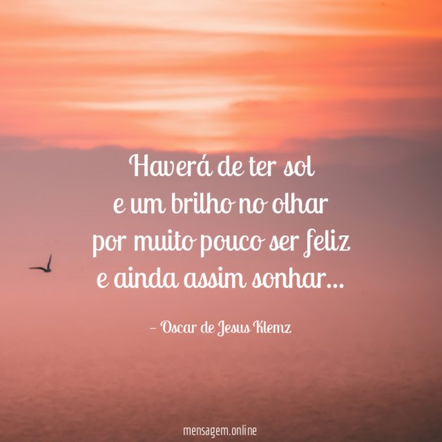 Haverá de ter sol e um brilho no olhar por