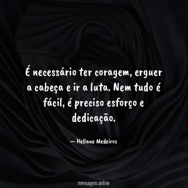 É necessário ter coragem
