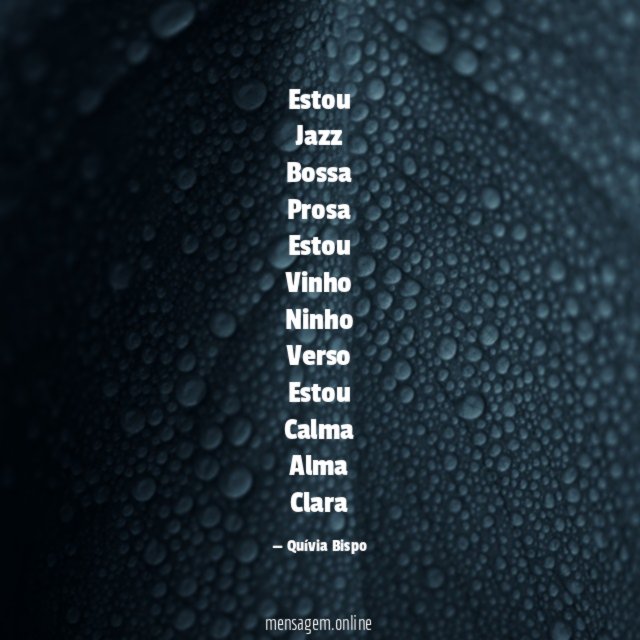 Estou
Jazz
Bossa
Prosa
