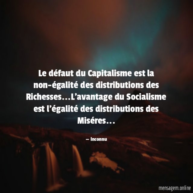 Le défaut du Capitalisme est la non-égalité des