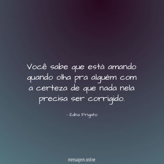 Você sabe que está amando quando olha pra
