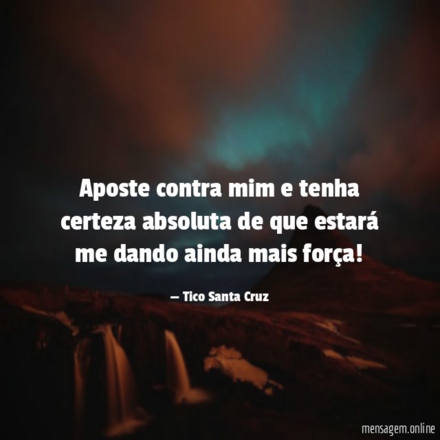 Aposte contra mim e tenha certeza absoluta de