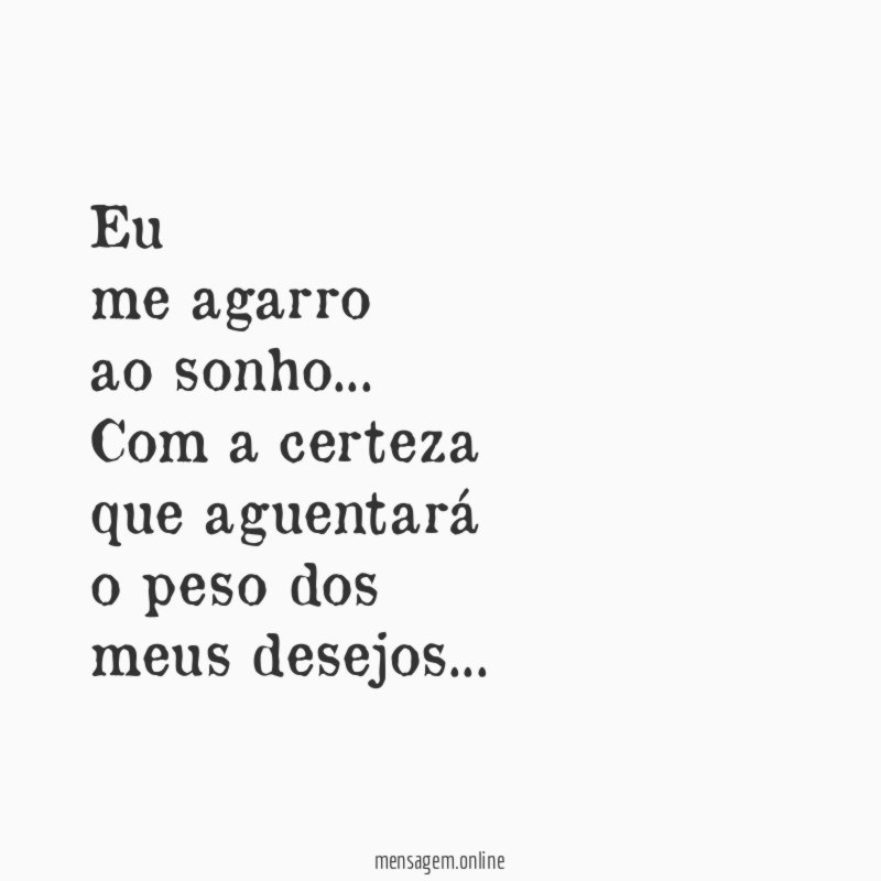 Eu me agarro ao sonho