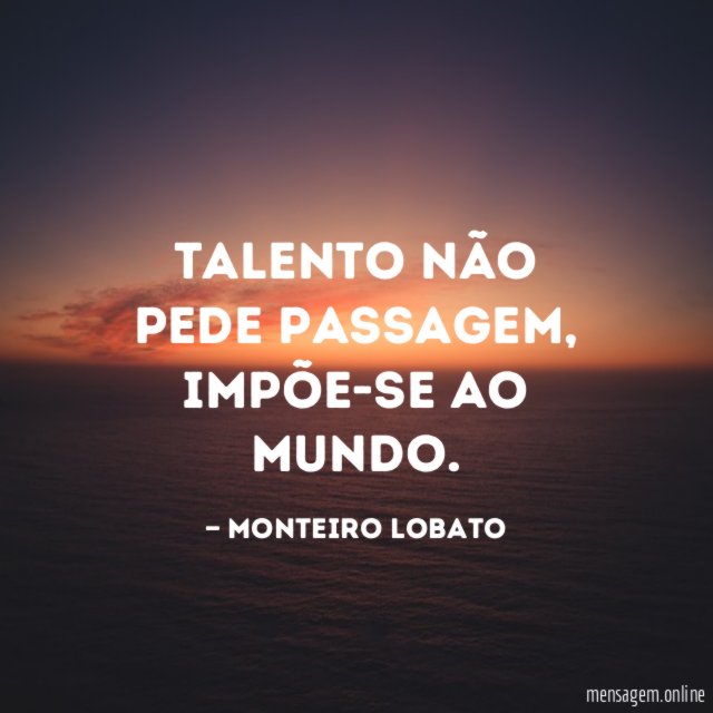 Talento não pede passagem