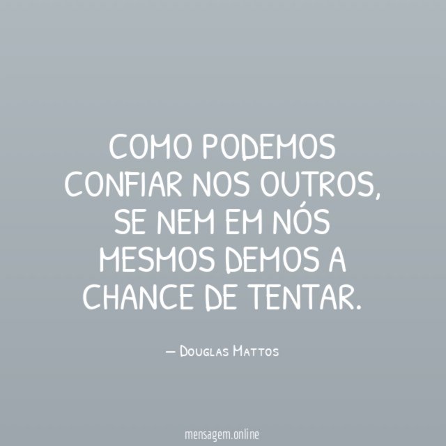 Como podemos confiar nos outros
