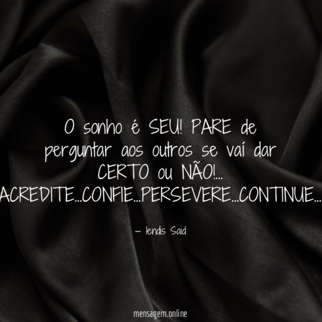 O sonho é SEU