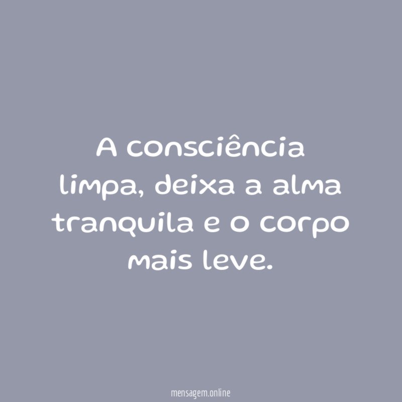 A consciência limpa
