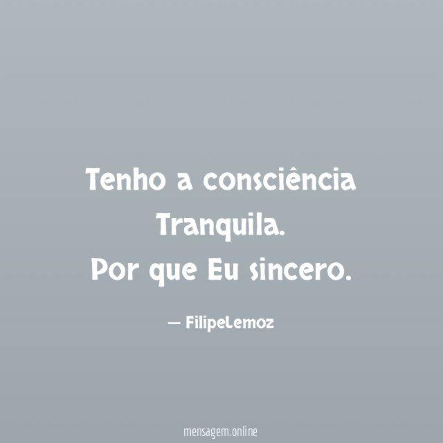 Tenho a consciência Tranquila