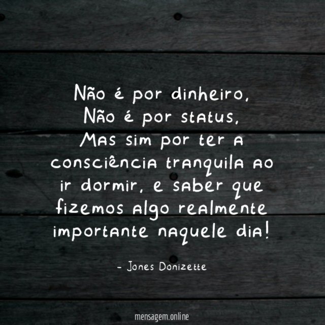 Não é por dinheiro