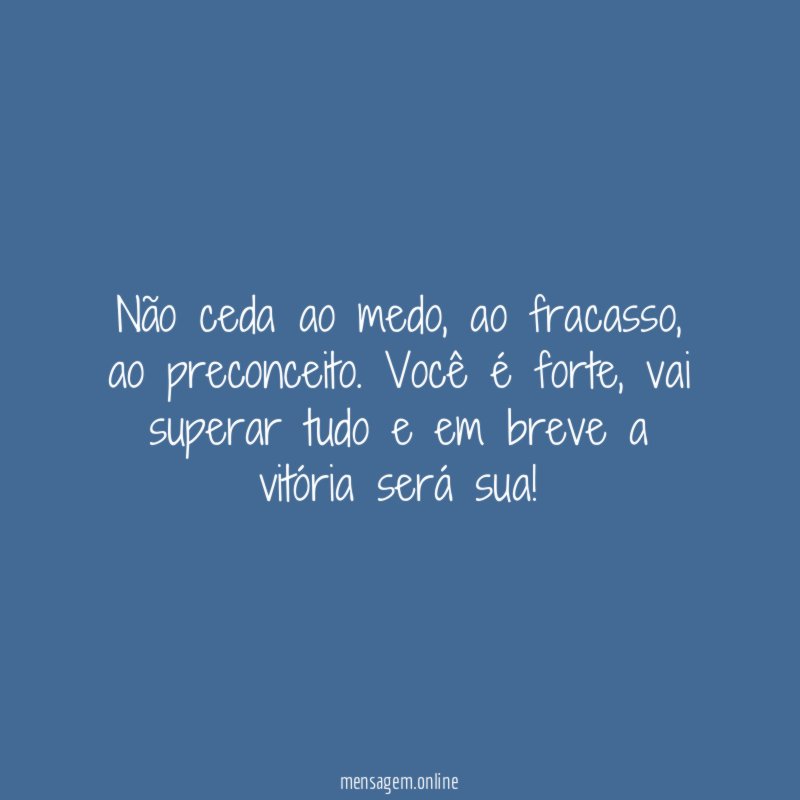 Não ceda ao medo