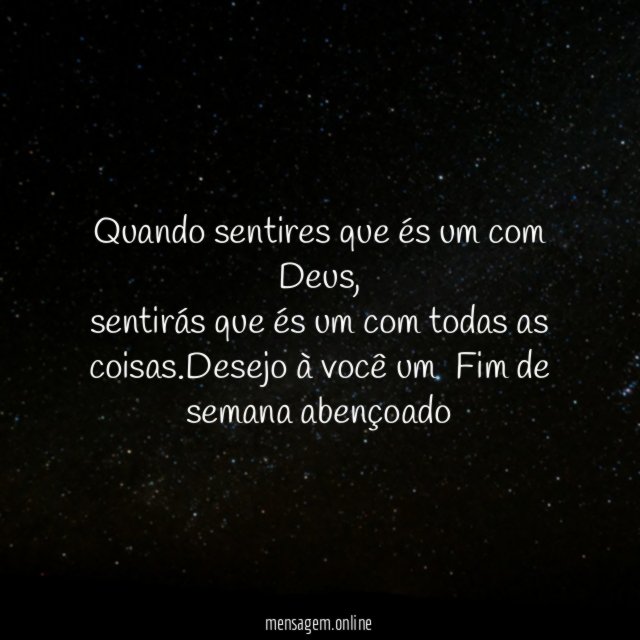 Fim de semana abençoado por Deus