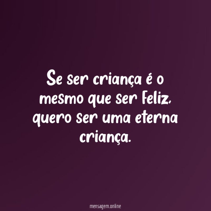 Se ser criança é o mesmo que ser feliz