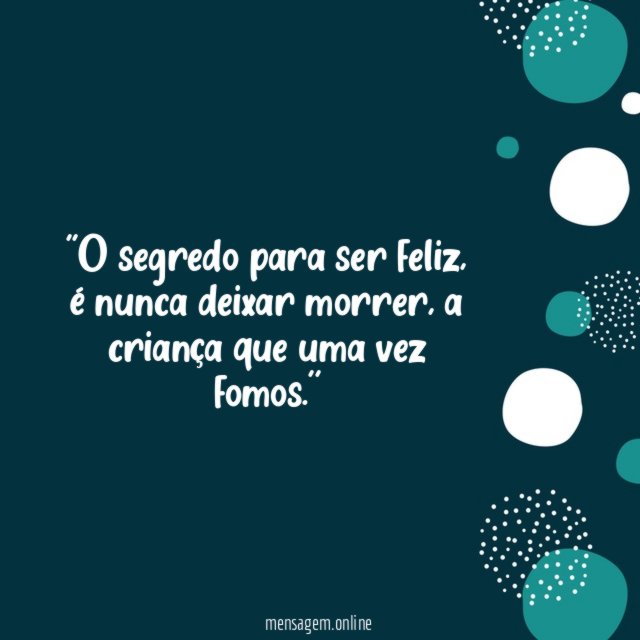 'O segredo para ser feliz