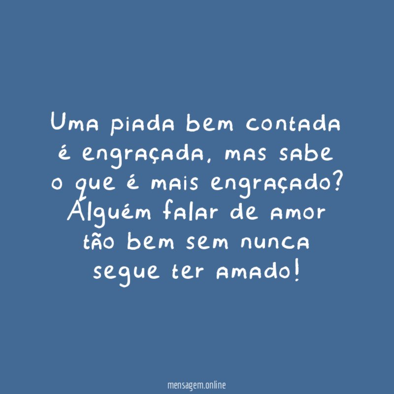 Uma piada bem contada é engraçada