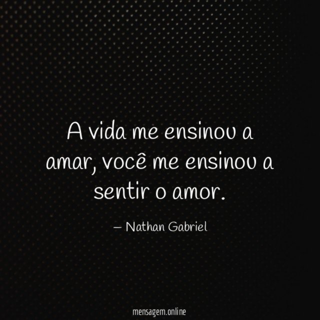 A vida me ensinou a amar